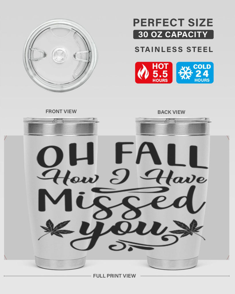 oh fall how i have missed you 448#- fall- Tumbler
