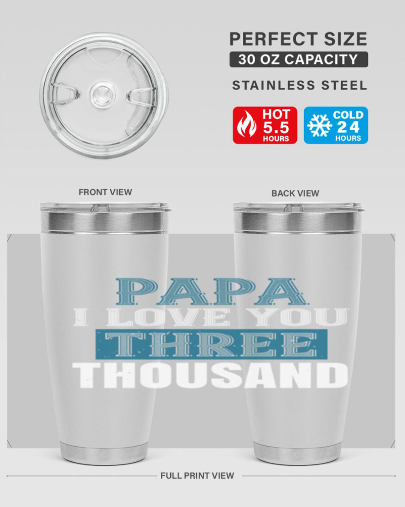 papa i love you three thoushand 20#- grandpa - papa- Tumbler