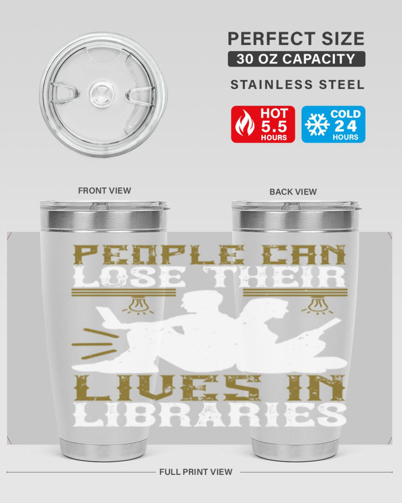 people can lose their lives in libraries 54#- reading- Tumbler