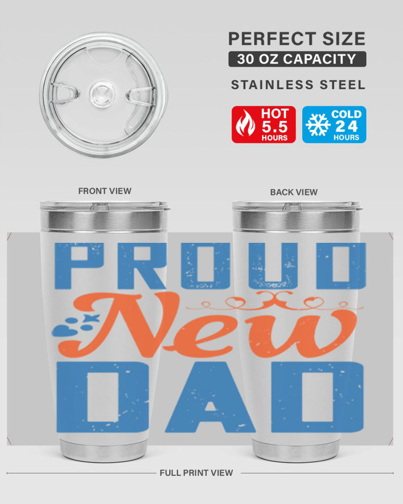 proud new dad 165#- fathers day- Tumbler