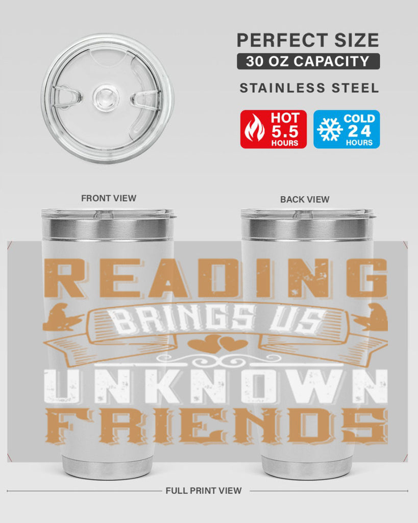 reading brings us unknown friends 20#- reading- Tumbler