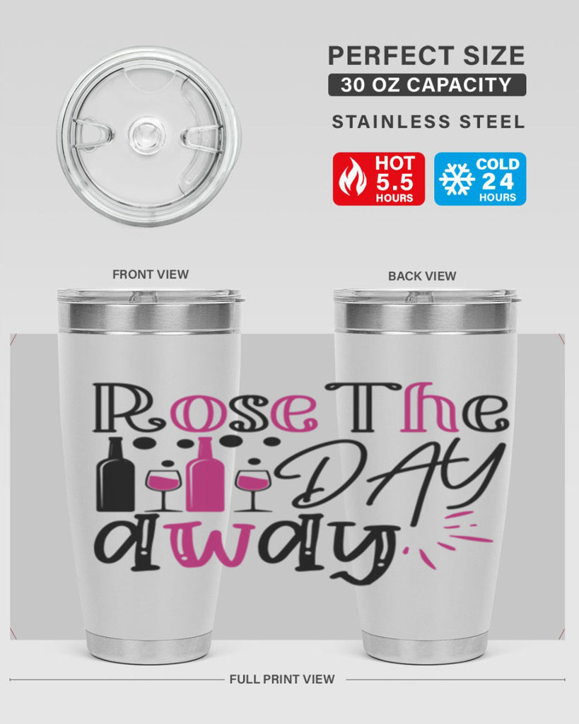 rose the day away 173#- wine- Tumbler