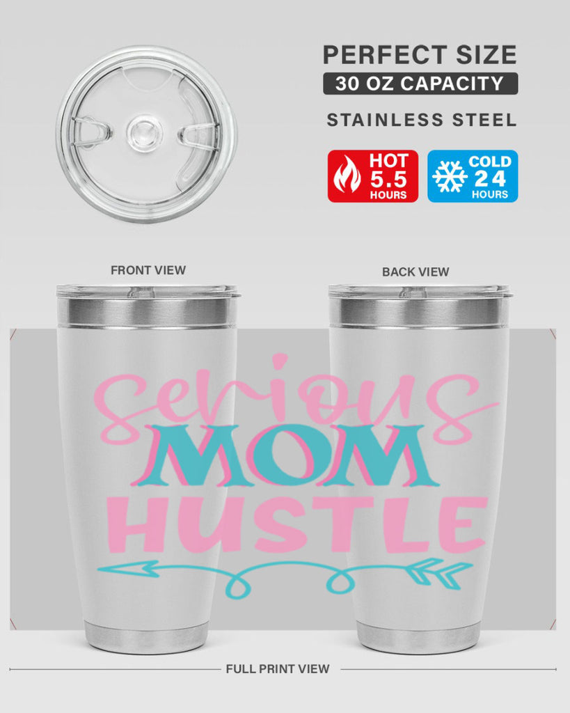 serious mom hustle 302#- mom- Tumbler