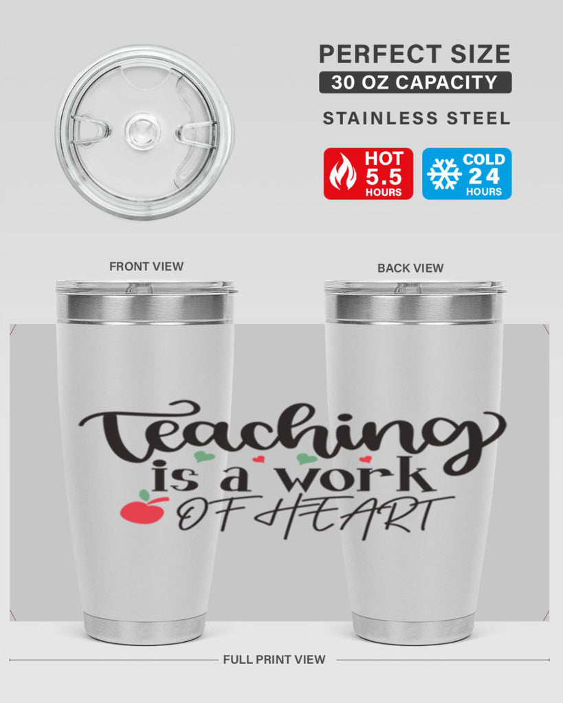 teaching is a work of heart Style 130#- teacher- tumbler