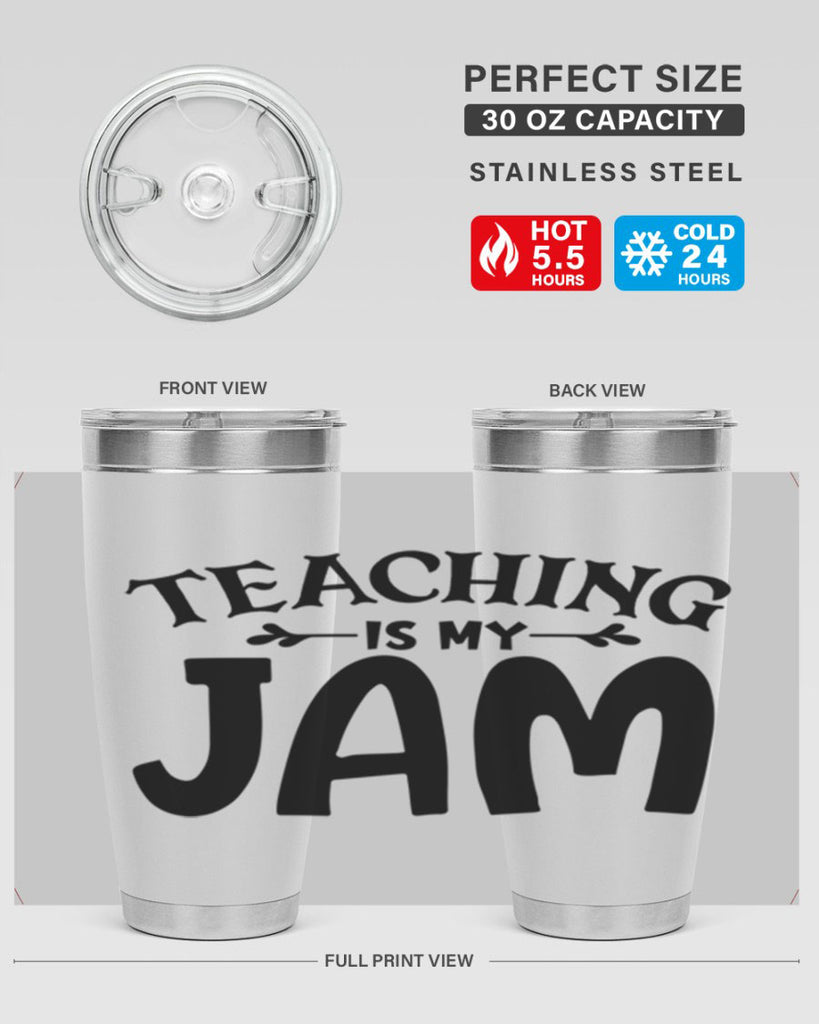 teaching is my jam Style 125#- teacher- tumbler