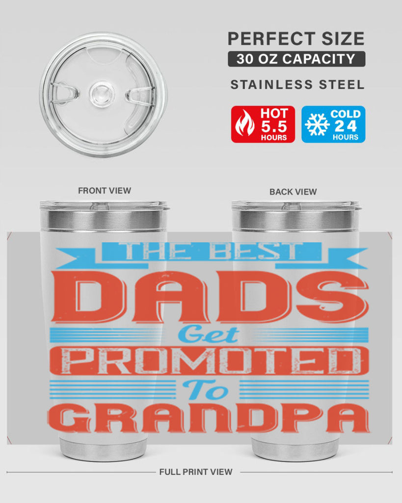the best dads get promoted to grandpa 175#- fathers day- Tumbler