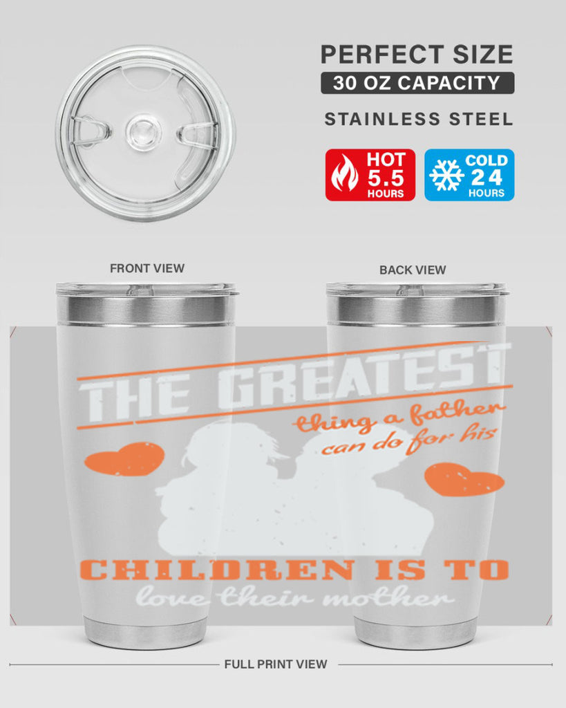 the greatest thing a father 162#- fathers day- Tumbler