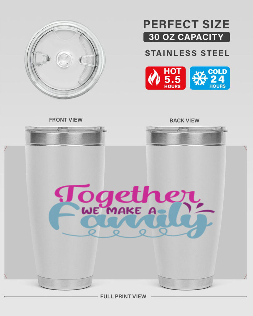 together we make a family 15#- family- Tumbler