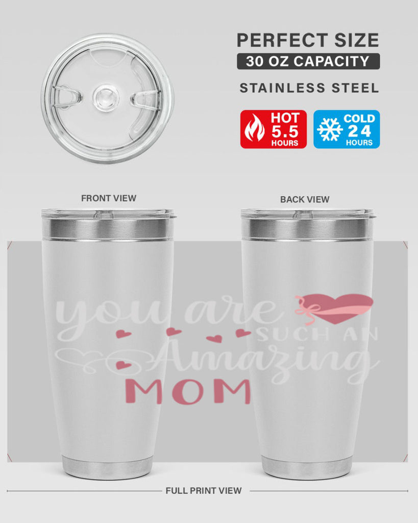 you are such an amazing mom 6#- mom- Tumbler