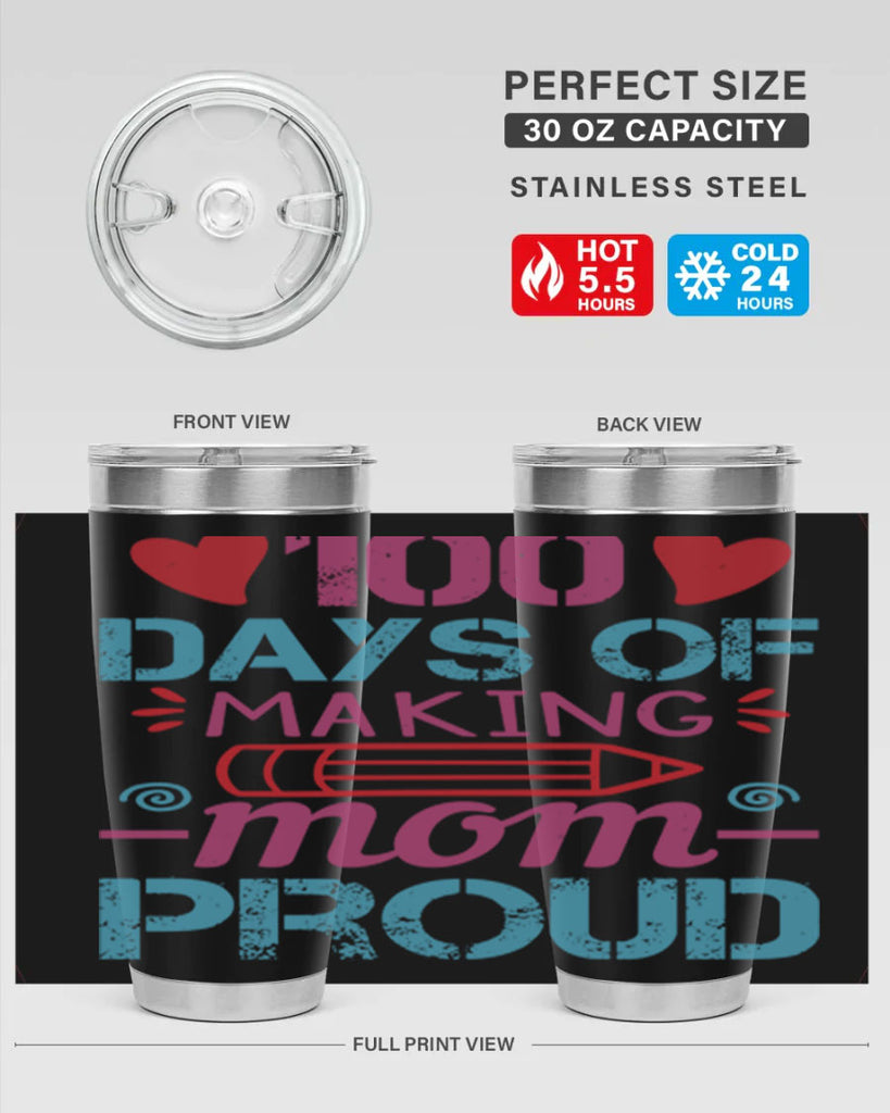 3 days of making mom proud 43#- 100 days of school- Tumbler