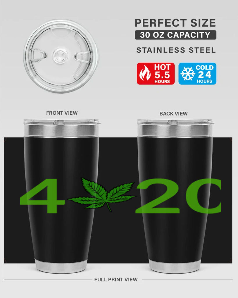 4 cannabis 20#- marijuana- Tumbler