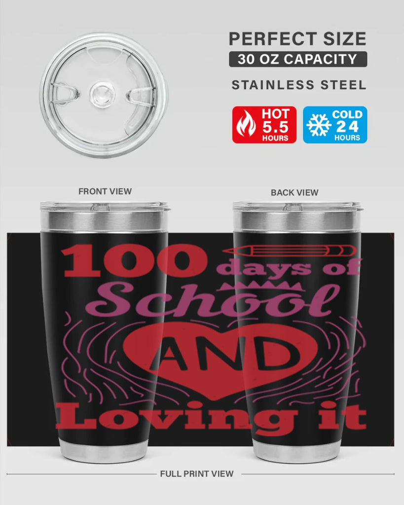 6 days of school and loving it 46#- 100 days of school- Tumbler