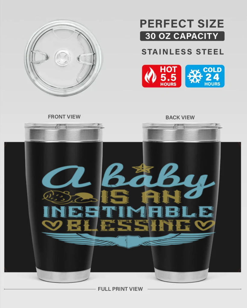 A baby is an inestimable blessing Style 141#- baby- tumbler