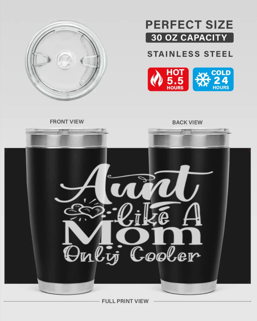 Aunt Like A Mom Only Cooler Style 14#- aunt- Tumbler