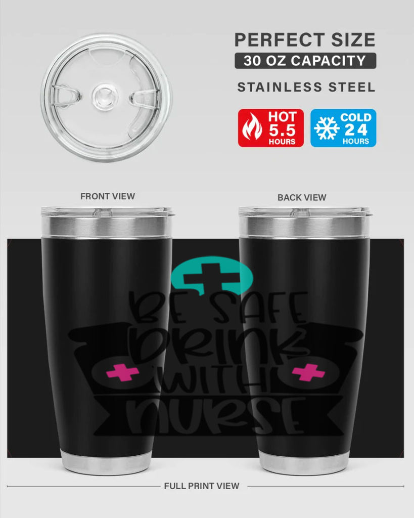 Be Safe Drink With Nurse Style Style 221#- nurse- tumbler