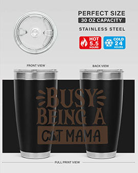 Busy Being A Cat Mama Style 2#- cat- Tumbler