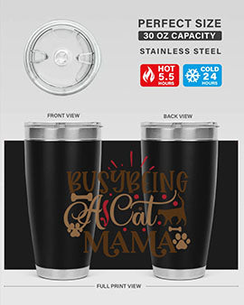 Busy Being A Cat Mama Style 3#- cat- Tumbler