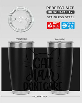 Cat Hair Dont Care Style 82#- cat- Tumbler