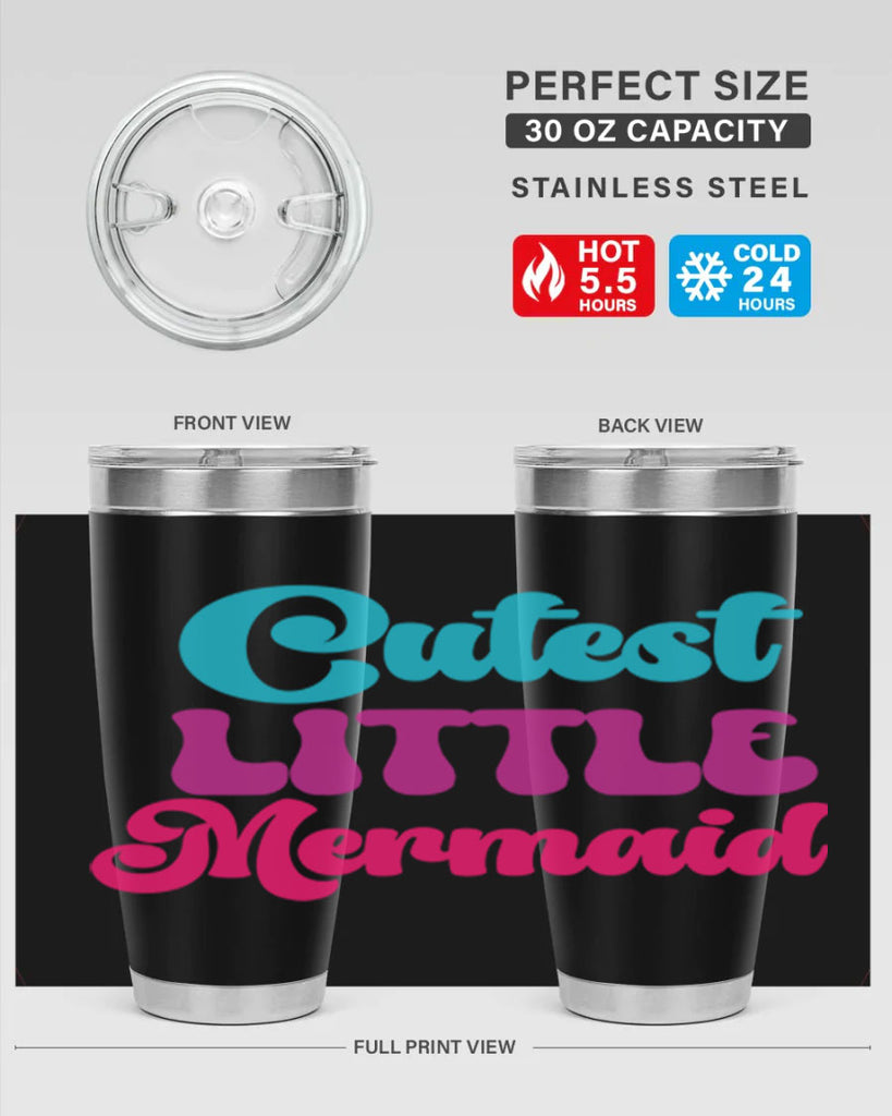 Cutest Little Mermaid 90#- mermaid- Tumbler