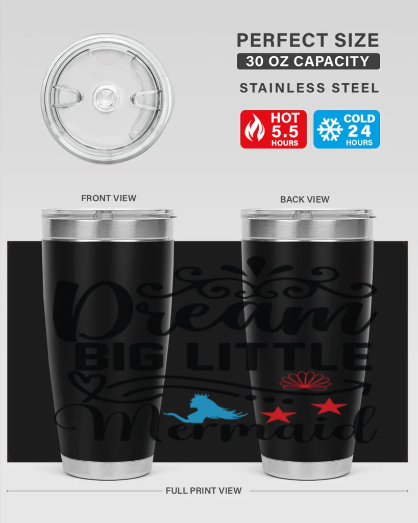 Dream Big Little Mermaid 133#- mermaid- Tumbler