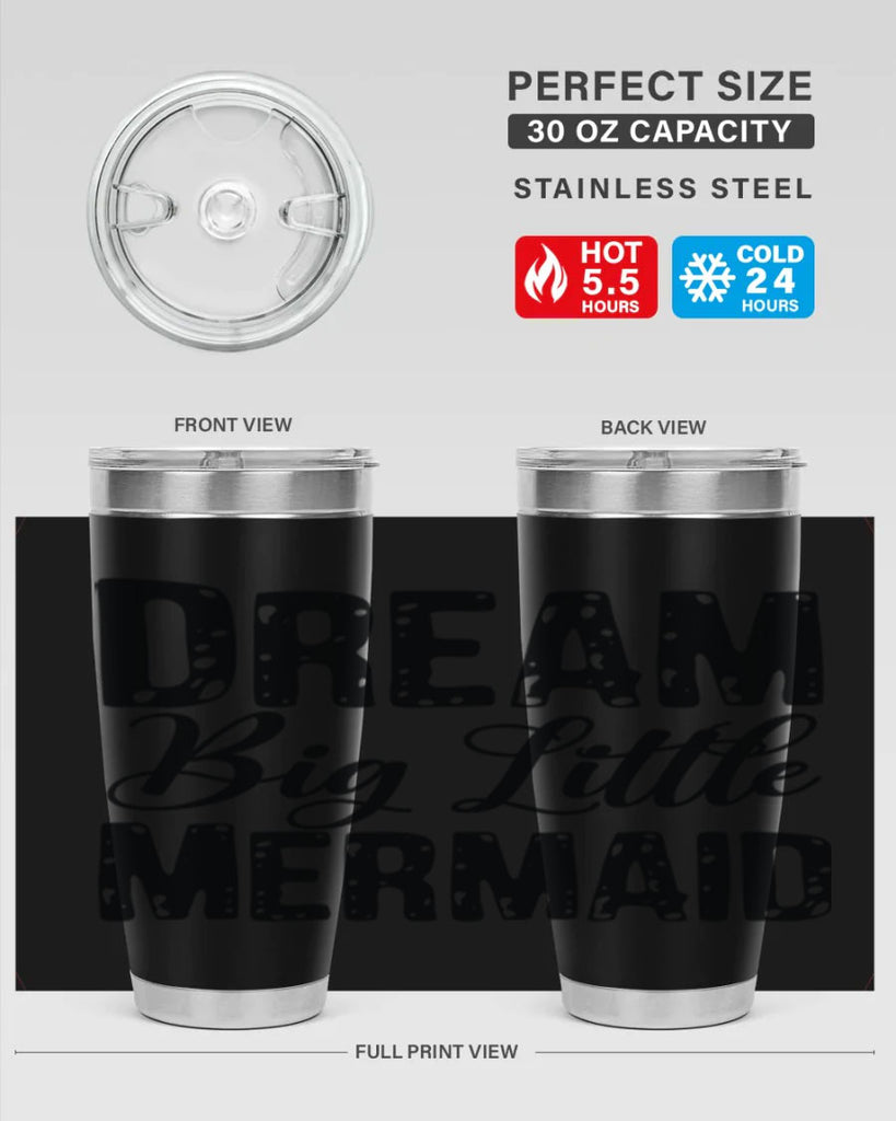 Dream Big Little Mermaid 134#- mermaid- Tumbler