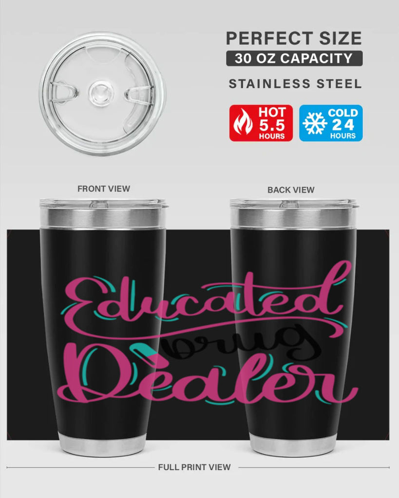 Educated Drug Dealer Style Style 196#- nurse- tumbler
