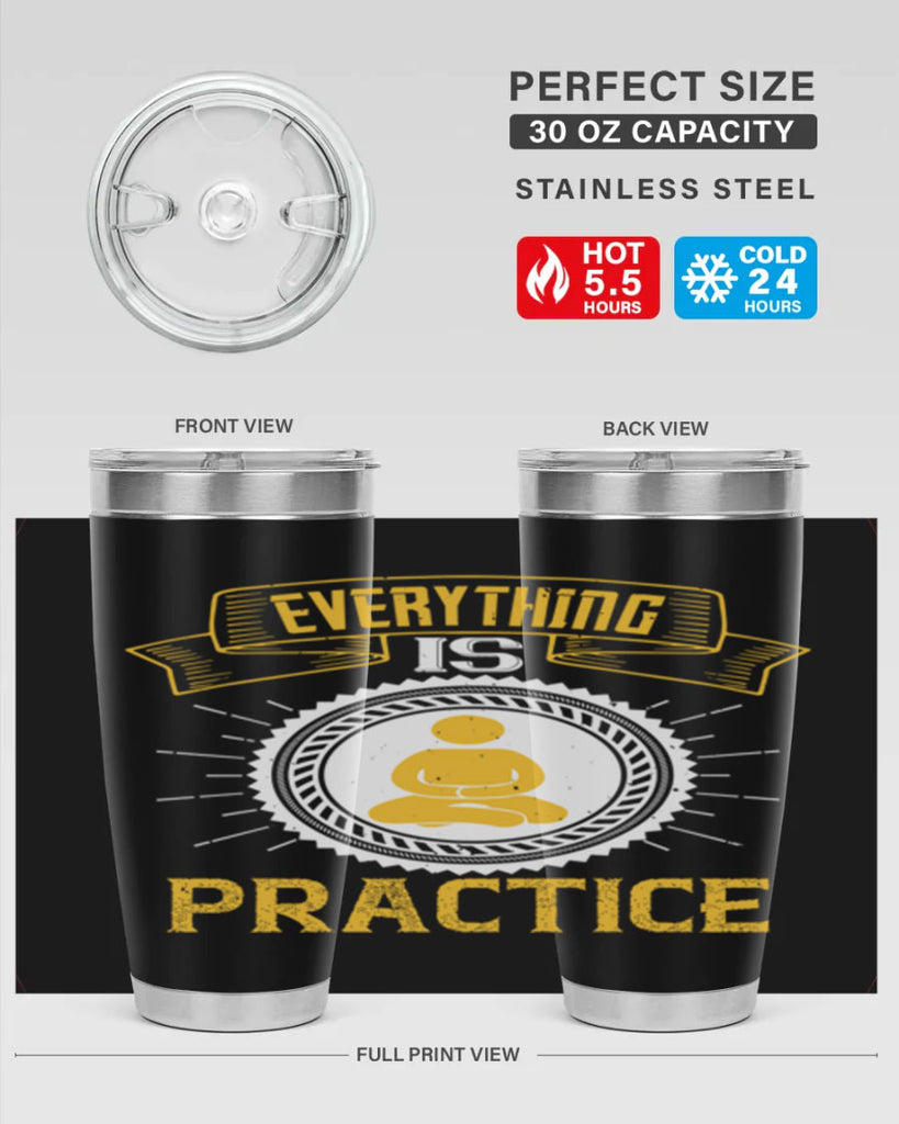 Everything is practice Style 40#- coaching- tumbler