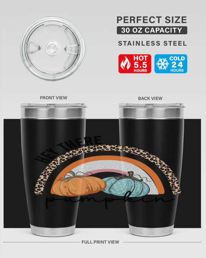 Fall Hey There Pumpkin 103#- fall- Tumbler
