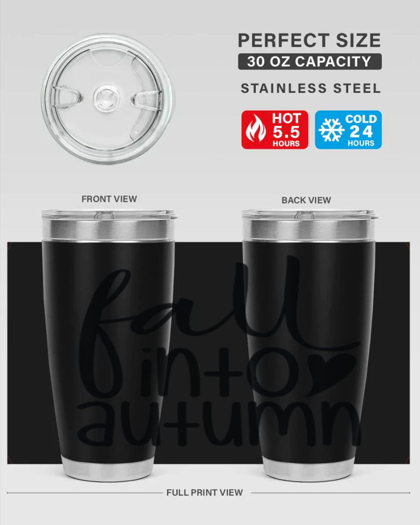 Fall Into Autumn 106#- fall- Tumbler