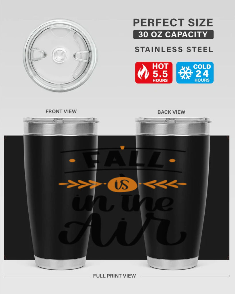 Fall Is In The Air 485#- fall- Tumbler