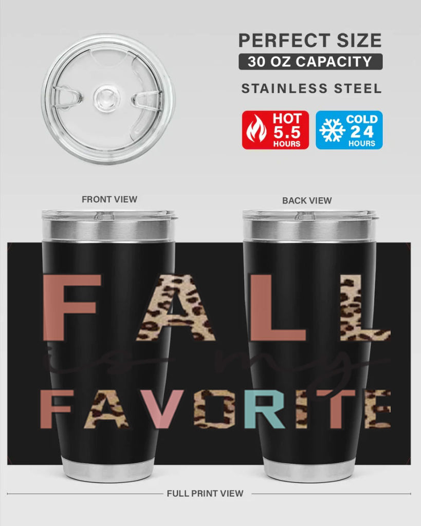 Fall Is My Favorite 120#- fall- Tumbler
