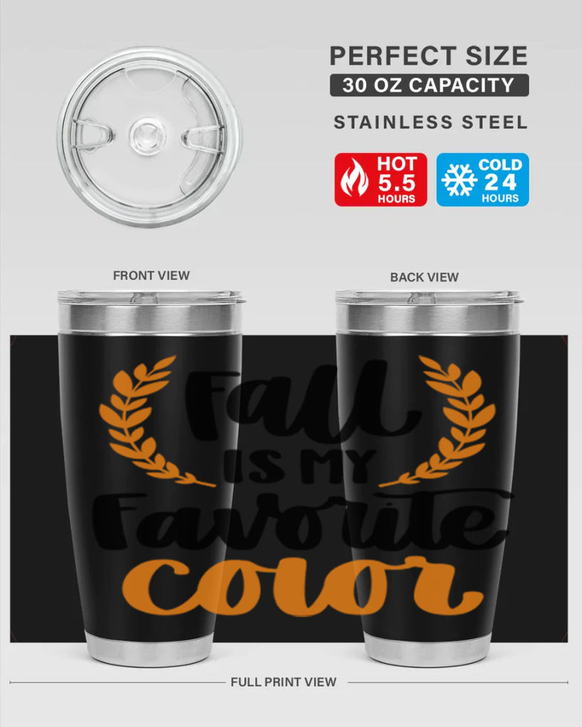 Fall Is My Favorite Color 486#- fall- Tumbler