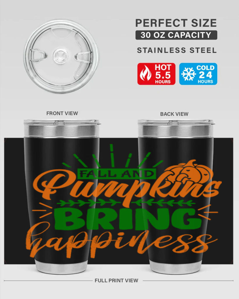 Fall and Pumpkins Bring Happiness 85#- fall- Tumbler
