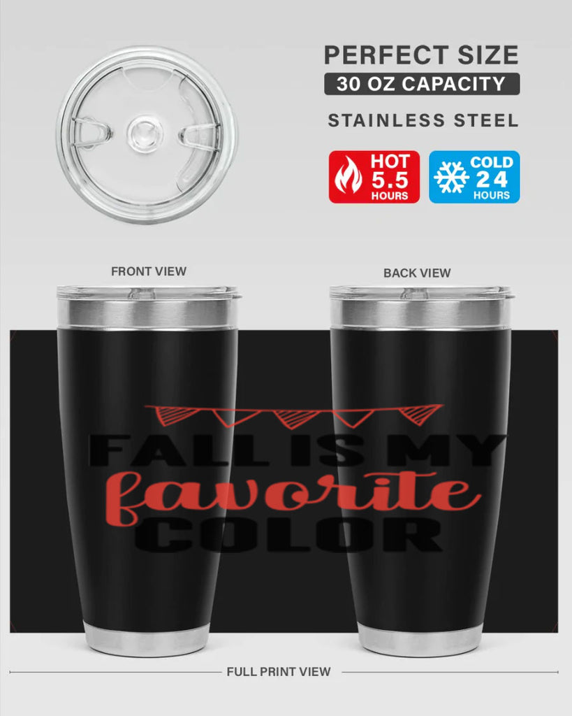 Fall is my favorite color 117#- fall- Tumbler