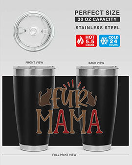 Fur Mama Style 13#- cat- Tumbler