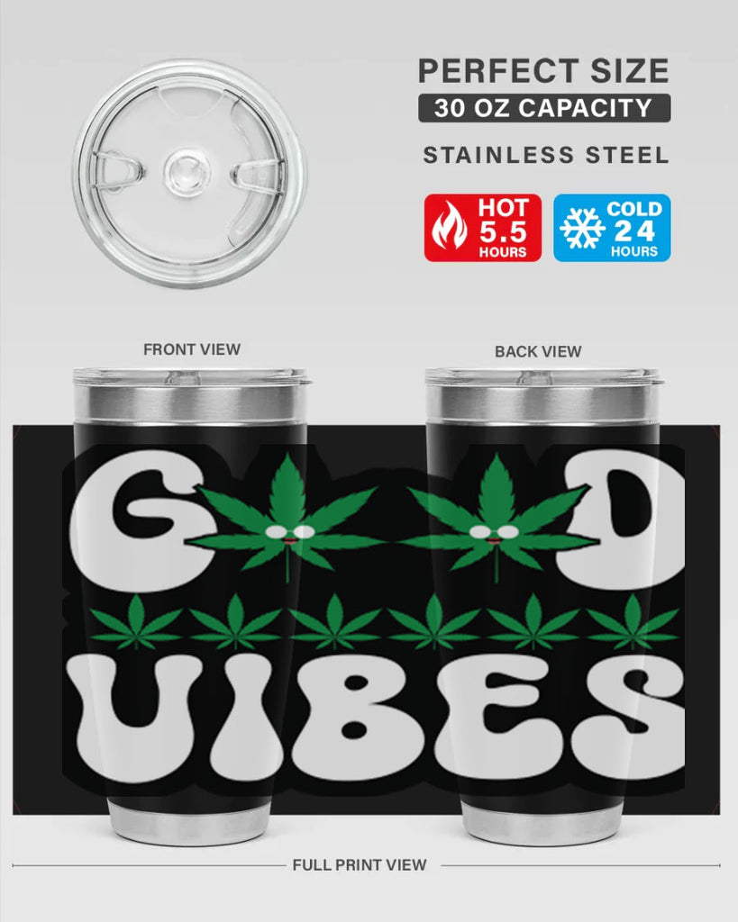 Good vibes 96#- marijuana- Tumbler