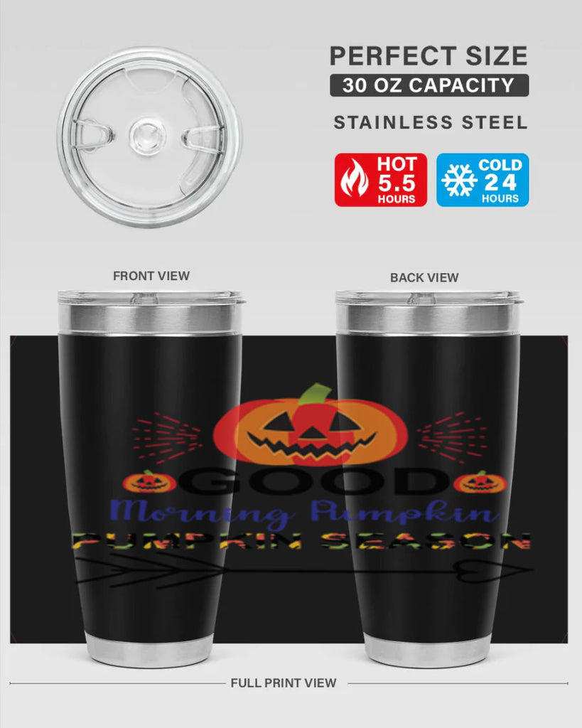 Goodmorningpumpkinpumpkinseason 210#- fall- Tumbler