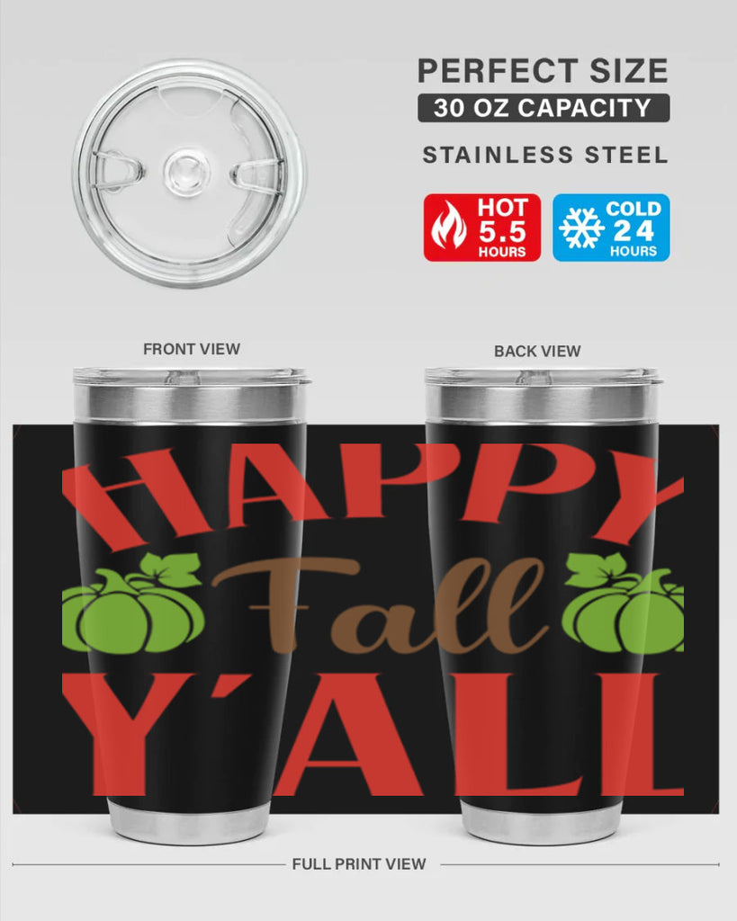 Happy Fall Y all 223#- fall- Tumbler
