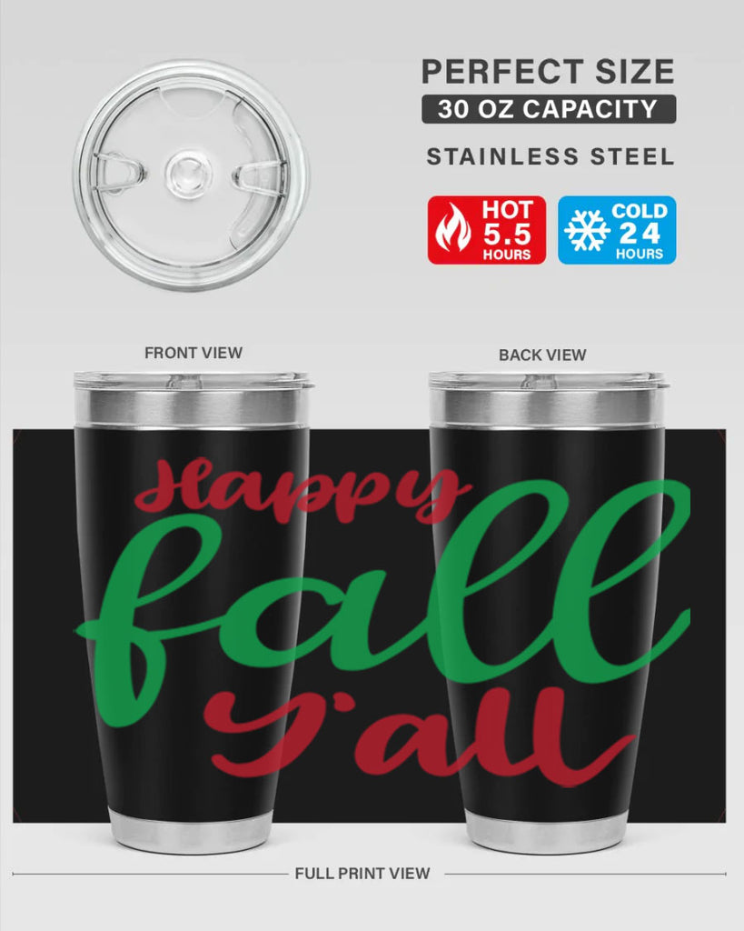 Happy Fall Y all 226#- fall- Tumbler