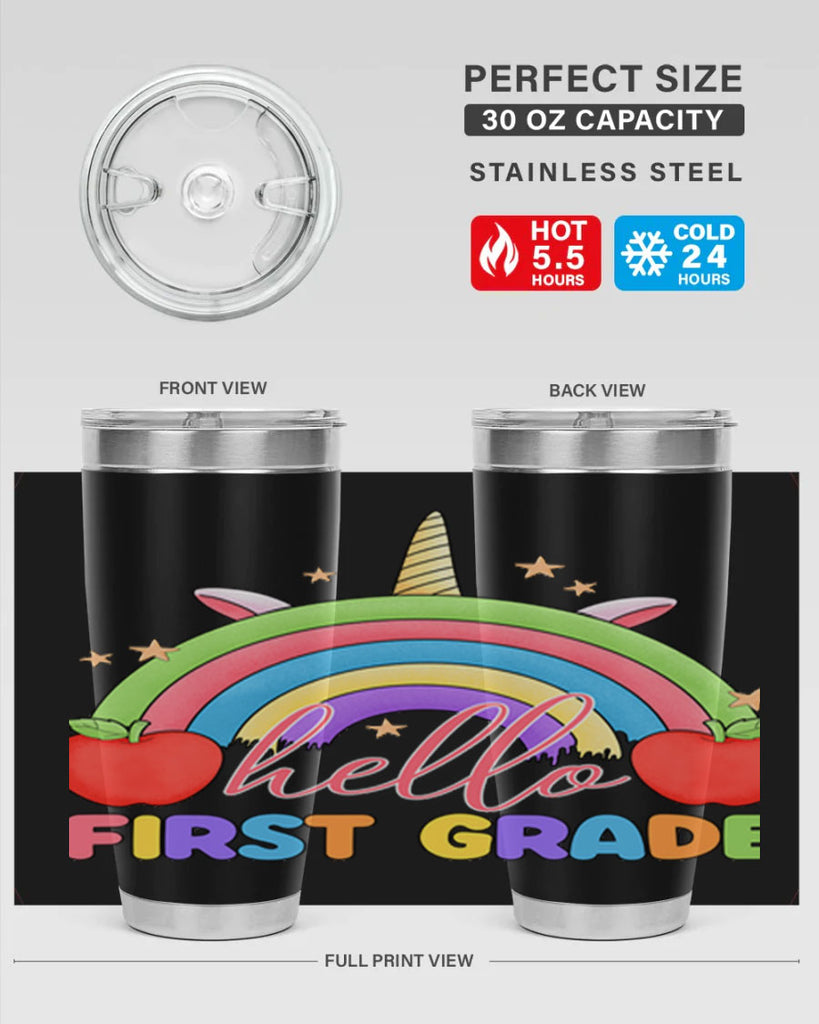 Hello 1st Grade Unicorn Rainbow 12#- 1st grade- Tumbler