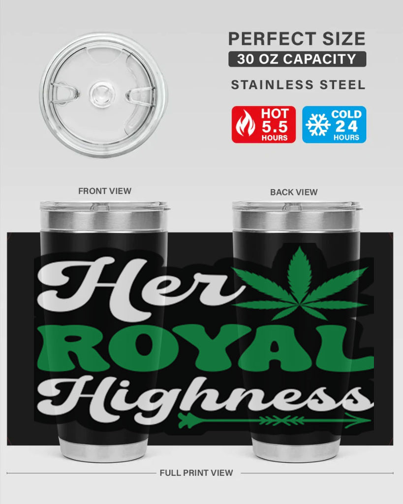 Her royal highness 107#- marijuana- Tumbler