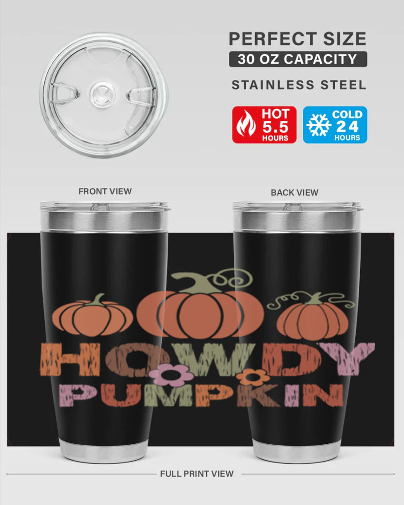 Howdy Pumpkin 321#- fall- Tumbler