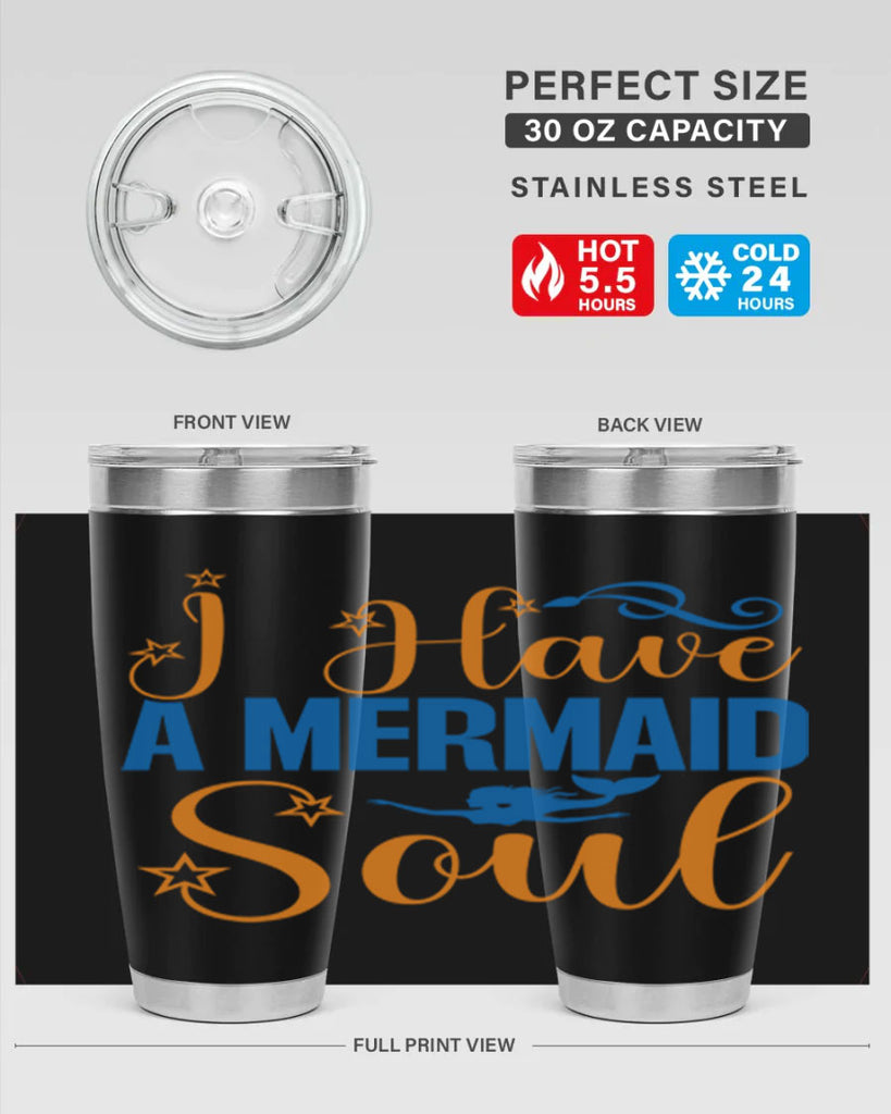 I Have a Mermaid Soul 211#- mermaid- Tumbler