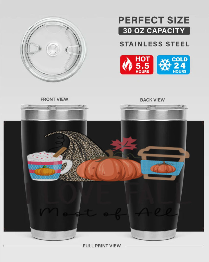 I Love Fall Most of All 332#- fall- Tumbler