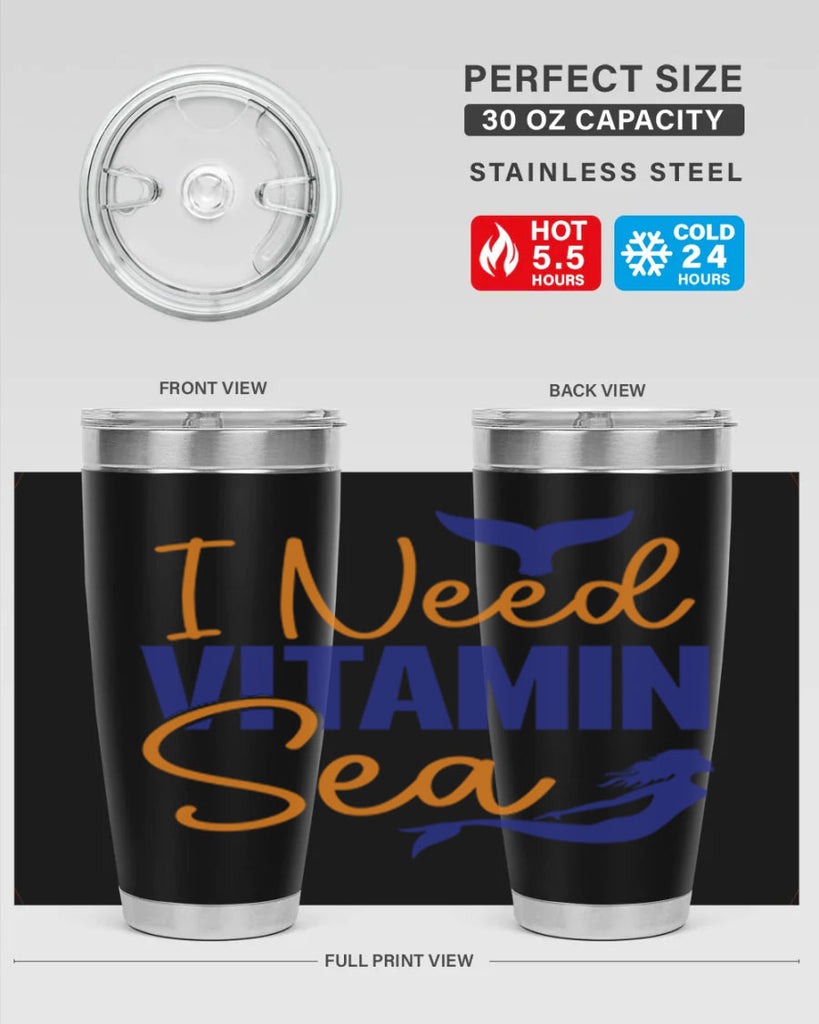 I Need Vitamin Sea 215#- mermaid- Tumbler