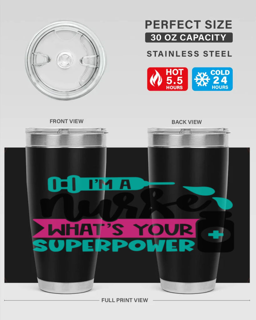Im A Nurse Whats Your Superpower Style Style 156#- nurse- tumbler