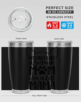 Im Not Like A Regular Mom Style 95#- cat- Tumbler