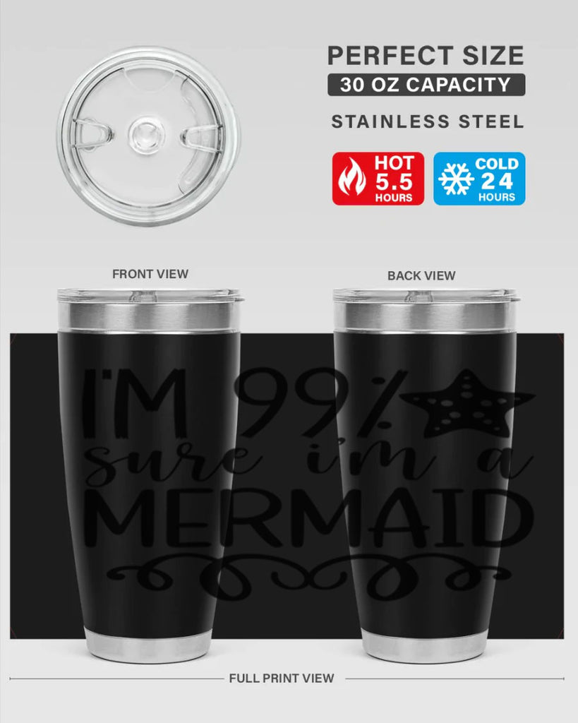 Im Sure Im A 251#- mermaid- Tumbler