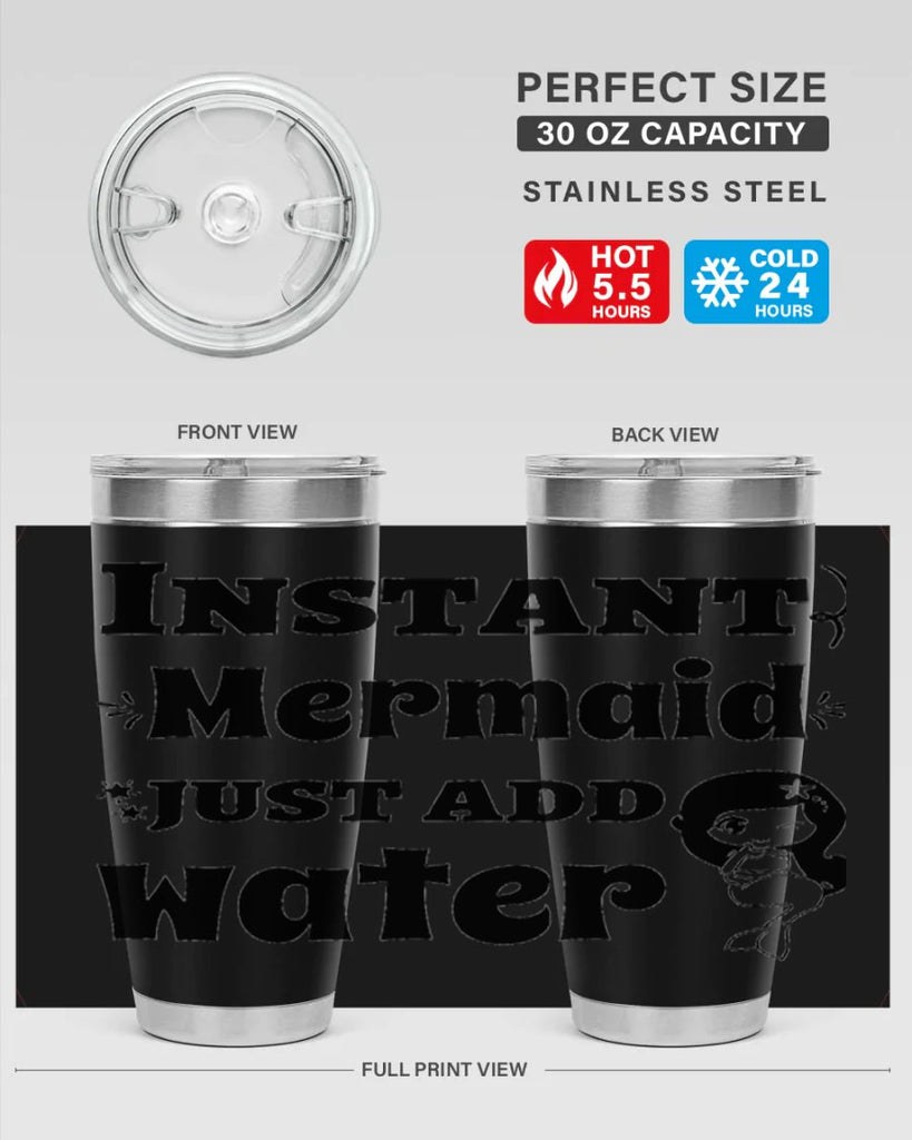 Instant Mermaid just add water 273#- mermaid- Tumbler