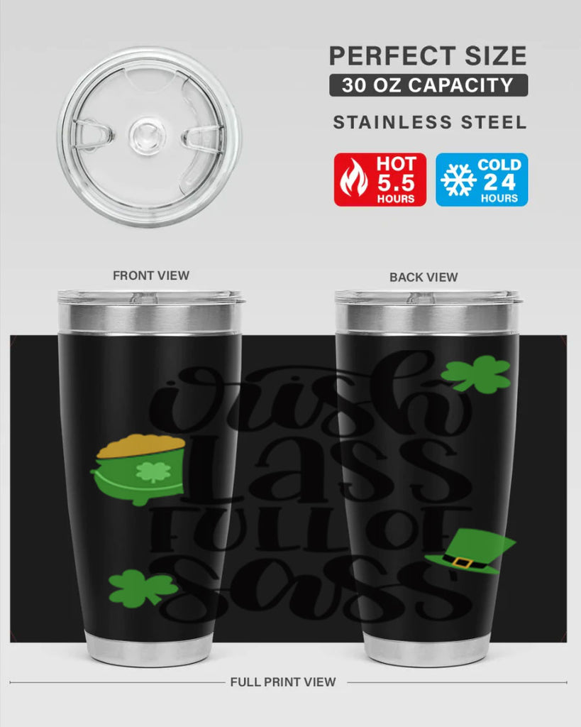 Irish Lass Full Of Sass Style 79#- St Patricks Day- Tumbler